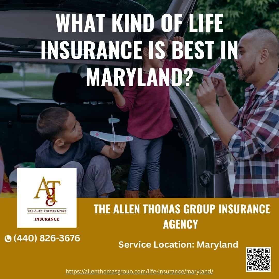 What Kind of Life Insurance is Best in Maryland