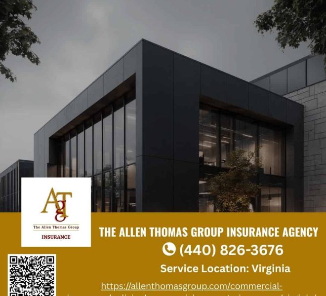 Virginia business property coverage from The Allen Thomas Group Virginia business property coverage from The Allen Thomas Group